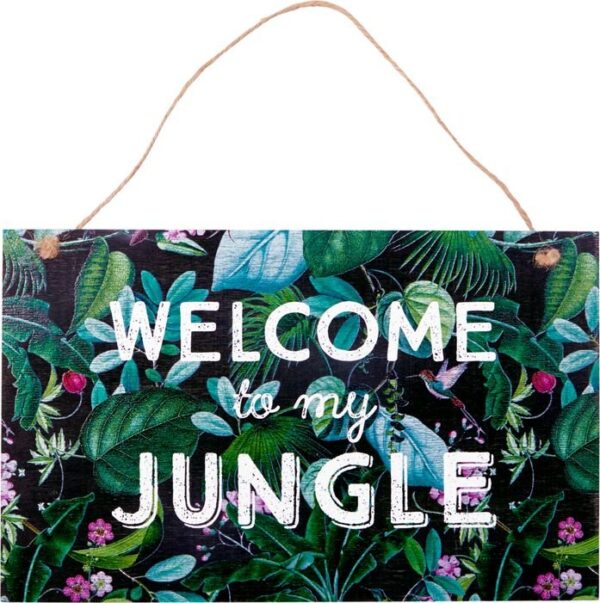 Holzschild - Welcome to my Jungle