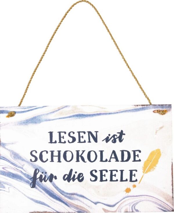 Holzschild - Lesen ist Schokolade für die Seele
